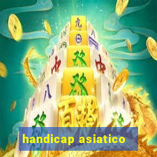 handicap asiatico - 3.5